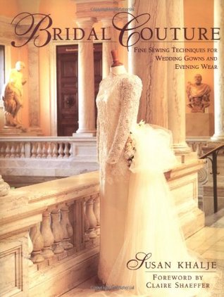 Bridal Couture: Fine Sewing Techniques for Wedding Gowns and Evening Wear (Paperback)