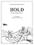 BOLD: The Book of Legends and Deeds