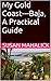 My Gold Coast---Baja, A Practical Guide