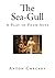 The Sea-Gull by Anton Chekhov