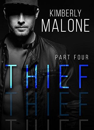 THIEF: Part 4 (Kindle Edition)