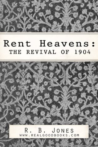 Rent Heavens: The Revival of 1904