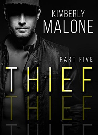 THIEF: Part 5 (Kindle Edition)