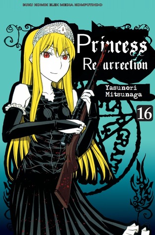 Princess Resurrection vol. 16 (Princess Resurrection, #16)