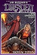 Jim Butcher's The Dresden Files: Down Town