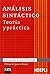 Análisis sintáctico. Teoría y práctica