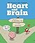 Heart and Brain by Nick Seluk