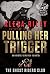 Pulling Her Trigger (Ghost ...