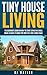 Tiny House Living: : The Be...