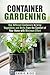 Container Gardening by Carrie Hicks