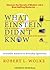 What Einstein Didn't Know: Scientific Answers to Everyday Questions
