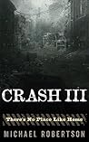 There's No Place Like Home (Crash #3)