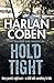 Hold Tight by Harlan Coben Hold Tight by Harlan Coben