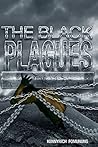 The Black Plagues by Kenny S. Rich