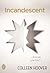 Incandescent by Colleen Hoover