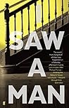 I Saw A Man Book cover for I Saw A Man