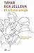El último amigo by Tahar Ben Jelloun