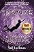 Snooze: A Story of Awakening