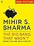 The Big Bang That Wasn't by Mihir S. Sharma