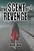 The Scent of Revenge (The P...
