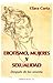 Erotismo, mujeres y sexualidad: Después de los 60 (Androginias 21)