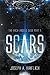 SCARS by Joseph A. Haiflich