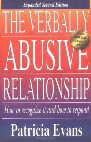 The Verbally Abusive Relationship: How to Recognize It and How to Respond (Paperback)