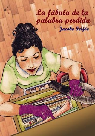 La fábula de la palabra perdida