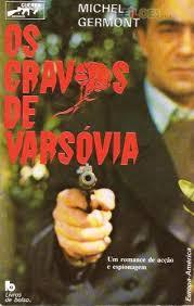 Os Cravos de Varsóvia (Guerra & Espionagem #6)