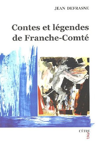 Contes et légendes de Franche-Comté (Paperback)