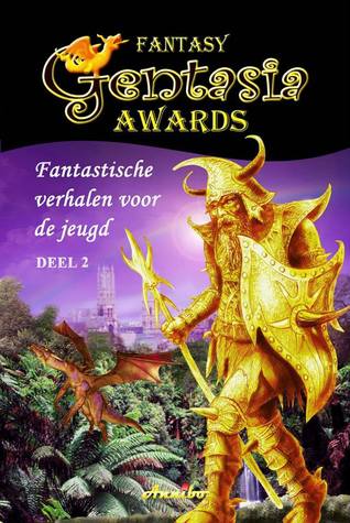 Gentasia Awards fantastische verhalen voor de jeugd - deel 2