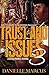 Trust and Issues 3