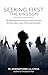 Seeking First the Kingdom by John Bartunek Seeking First the Kingdom by John Bartunek