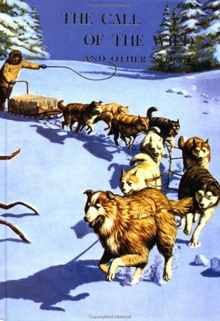 The Call of the Wild and other stories