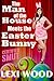 The Man of the House Meets the Easter Bunny (Certified SMUT)