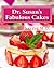 Dr. Susan's Fabulous Cakes: Gluten-Free, Dairy-Free and Sugar-Free Cakes!