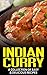 Indian Curry: A Collection ...