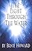 The Light Through the Water
