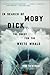 In Search of Moby Dick: The Quest for the White Whale