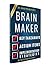 Brain Maker: by Dr. David Perlmutter | An Action Summary | Key Takeaways, Action Items, & Implementation Strategies (Brain maker, Grain Brain, Microbiome, Dementia, Alzheimer's)