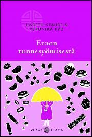 Eroon tunnesyömisestä (Paperback)