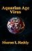 Aquarian Age Virus
