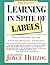 Learning in Spite of Labels...