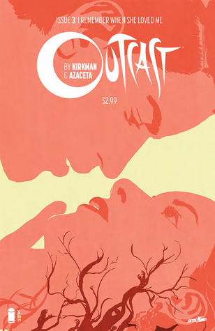 Outcast 3 By Robert Kirkman