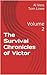 The Survival Chronicles of Victor: Volume 2