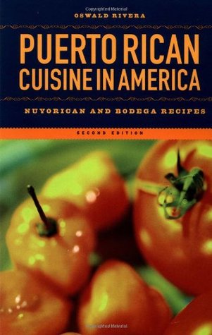 Puerto Rican Cuisine in America: Nuyorican and Bodega Recipes (Paperback)