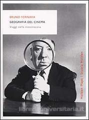 Geografia del cinema. Viaggi nella messinscena