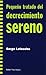 Pequeño tratado del decrecimiento sereno