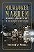 Milwaukee Mayhem: Murder an...