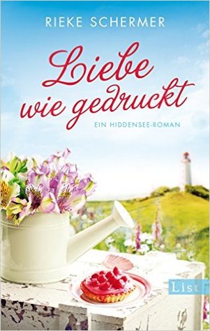 Liebe wie gedruckt: Ein Hiddensee-Roman